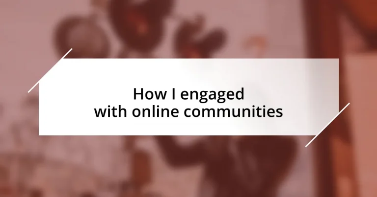 How I engaged with online communities