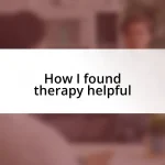 How I found therapy helpful