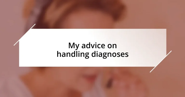 My advice on handling diagnoses