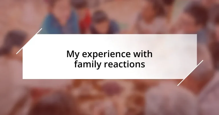 My experience with family reactions