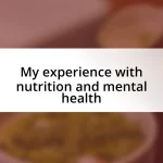 My experience with nutrition and mental health