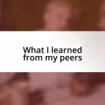 What I learned from my peers