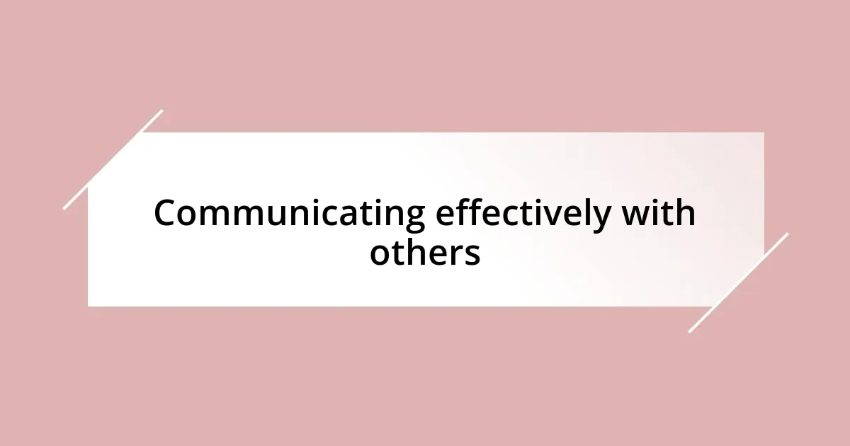 Developing assertive communication skills