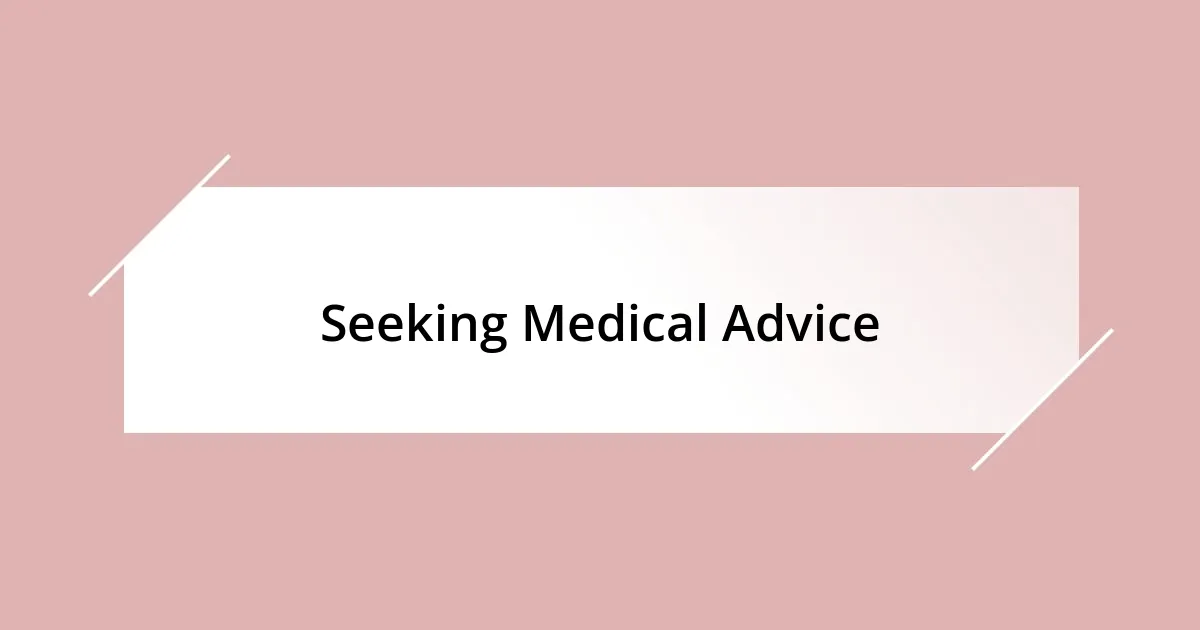 Seeking Medical Advice