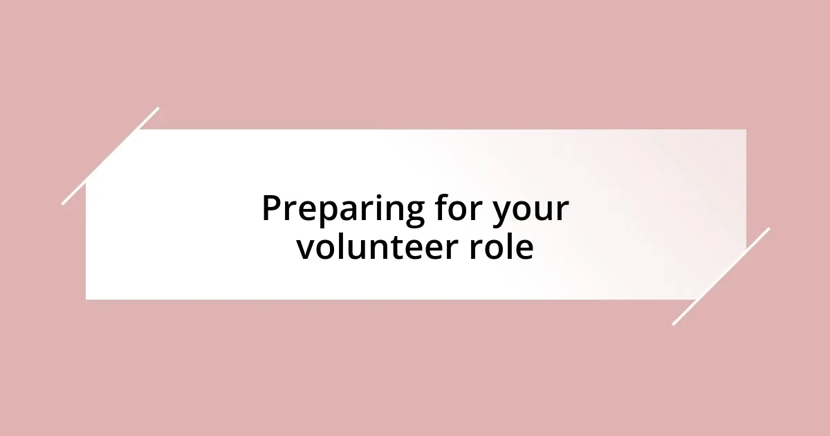 Preparing for your volunteer role